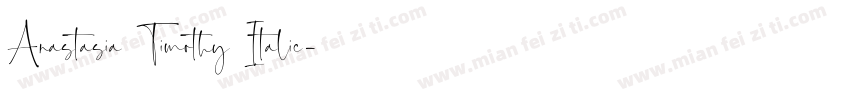 Anastasia Timothy Italic字体转换